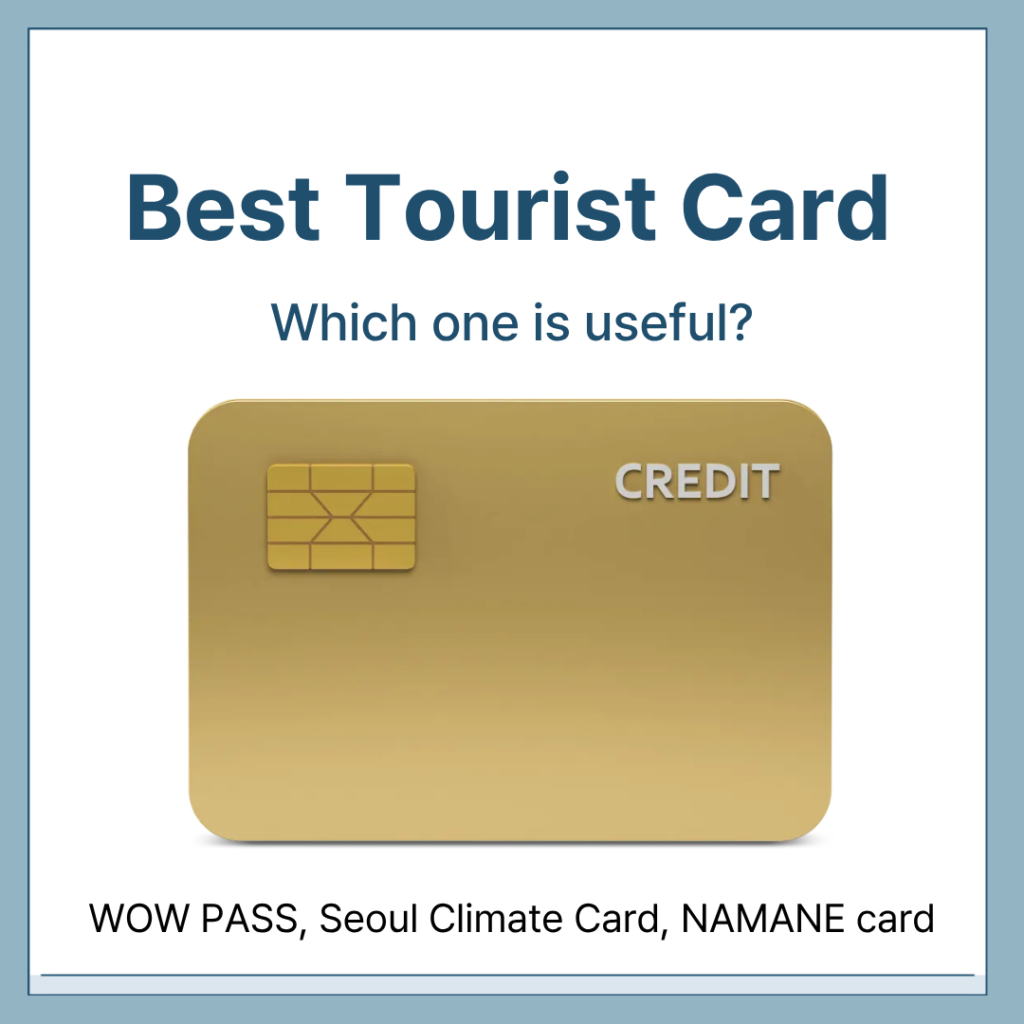 Best tourist card in korea